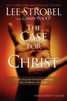 CASE FOR CHRIST PARTICIPANTS GUIDE