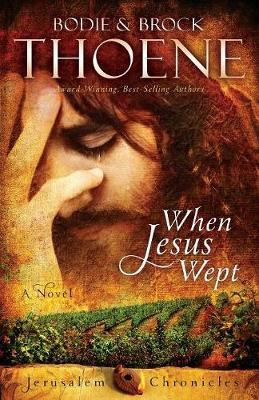 WHEN JESUS WEPT