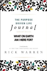 THE PURPOSE DRIVEN LIFE JOURNAL