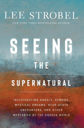 SEEING THE SUPERNATURAL