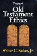 TOWARD OLD TESTAMENT ETHICS