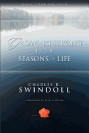 GROWING STRONG IN THE SEASONS OF LIFE