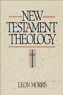 NEW TESTAMENT THEOLOGY