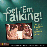 GET 'EM TALKING