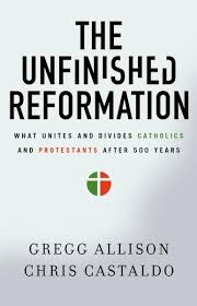 THE UNFINISHED REFORMATION