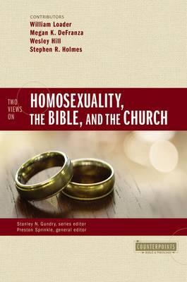 HOMOSEXUALITY THE BIBLE AND THE CHURCH