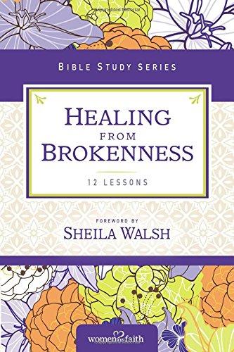 HEALING FROM BROKENNESS