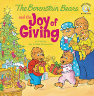 BERENSTAIN BEARS & THE JOY OF GIVING