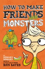 HOW TO MAKE FRIENDS AND MONSTERS