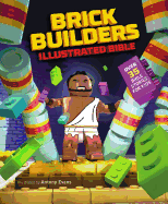 BRICK BUILDER'S ILLUSTRATED BIBLE