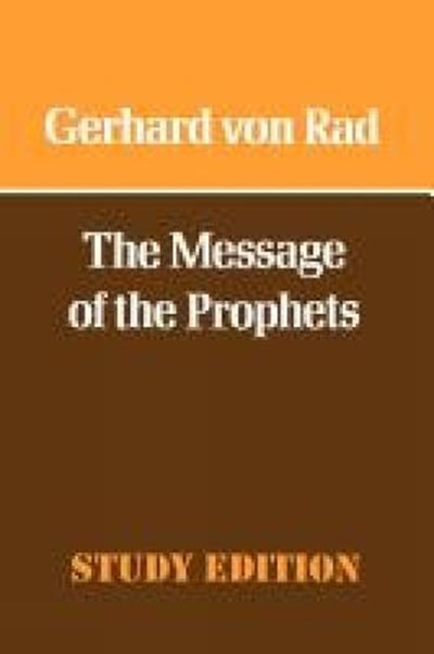 THE MESSAGE OF THE PROPHETS