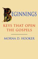 BEGINNINGS: KEYS THAT OPEN T