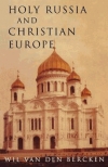 HOLY RUSSIA AND CHRISTIAN EU