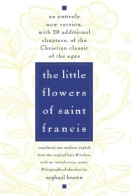 THE LITTLE FLOWERS OF SAINT FRANCIS