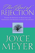 THE ROOT OF REJECTION