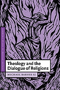 THEOLOGY AND THE DIALOGUE OF RELIGIONS