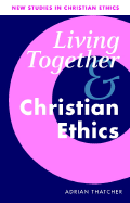 LIVING TOGETHER AND CHRISTIAN ETHICS