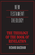 THE THEOLOGY OF THE BOOK OF REVELATION