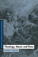 THEOLOGY MUSIC & TIME