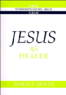 JESUS AS HEALER