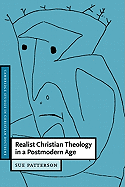 REALIST CHRISTIAN THEOLOGY IN A POSTMODERN WORLD