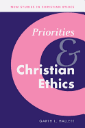 PRIORITIES AND CHRISTIAN ETHICS