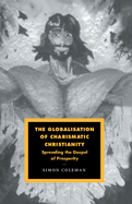 THE GLOBALISATION OF CHARISMATIC CHRISTIANITY