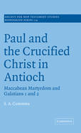 PAUL AND THE CRUCIFIED CHRIST IN ANTIOCH