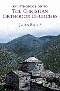 AN INTRODUCTION TO THE CHRISTIAN ORTHODOX CHURCHES