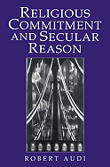 RELIGIOUS COMMITMENT & SECULAR REASON