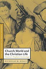 CHURCH WORLD & THE CHRISTIAN LIFE