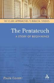 PENTATEUCH A STORY OF BEGINNINGS