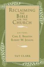 RECLAIMING THE BIBLE FOR THE CHURCH