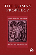 THE CLIMAX OF PROPHECY