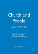 CHURCH AND PEOPLE ENGLAND 1450 - 1660