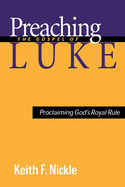 PREACHING THE GOSPEL OF LUKE