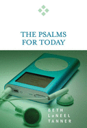 THE PSALMS FOR TODAY