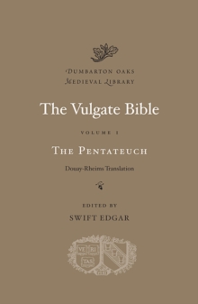THE VULGATE BIBLE: THE PENTATEUCH