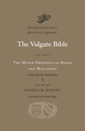 THE VULGATE BIBLE: THE MINOR PROPHETICAL BOOKS