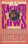 SACRED COWS MAKE GOURMET BURGERS