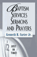 BAPTISM SERVICES SERMONS AND PRAYERS