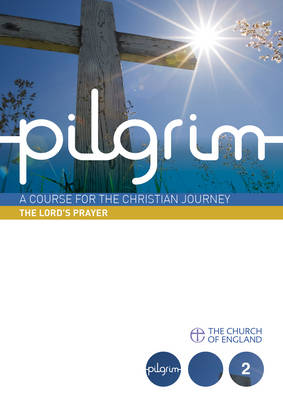 PILGRIM: THE LORD'S PRAYER