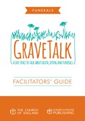 GRAVE TALK FACILITATORS' GUIDE