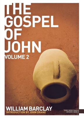 THE GOSPEL OF JOHN VOLUME 2