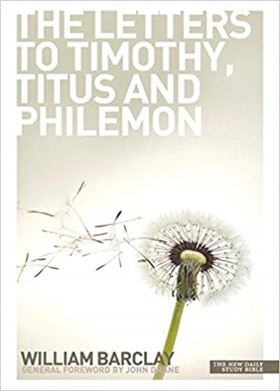 THE LETTERS TO TIMOTHY TITUS AND PHILEMON
