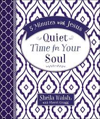 QUIET TIME FOR YOUR SOUL