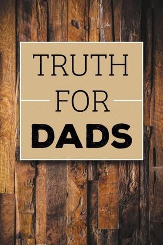 TRUTH FOR DADS