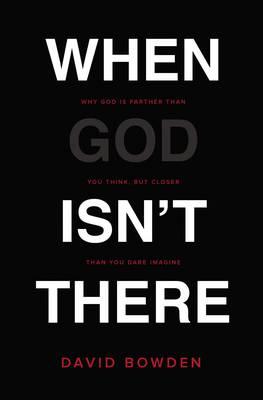 WHEN GOD ISN'T THERE