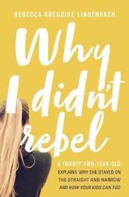 WHY I DIDN'T REBEL