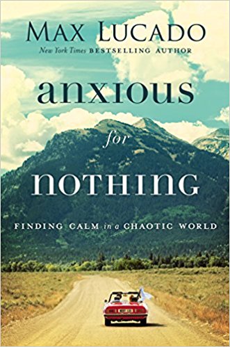 ANXIOUS FOR NOTHING